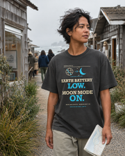 EARTH BATTERY LOW. MOON MODE ON. — Human Status Heavyweight Tee | Moon Man Paints